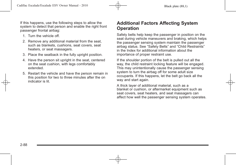 Additional factors affecting system operation | Cadillac 2010 Escalade User Manual | Page 120 / 620