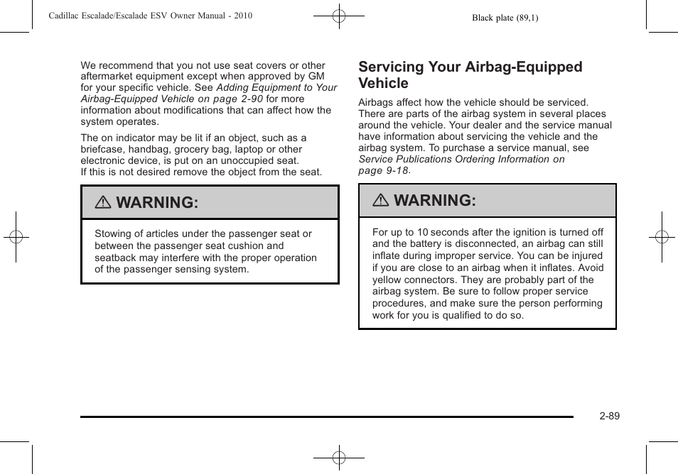 Servicing your airbag-equipped vehicle, Servicing your airbag-equipped vehicle -89, Warning | Cadillac 2010 Escalade User Manual | Page 121 / 620