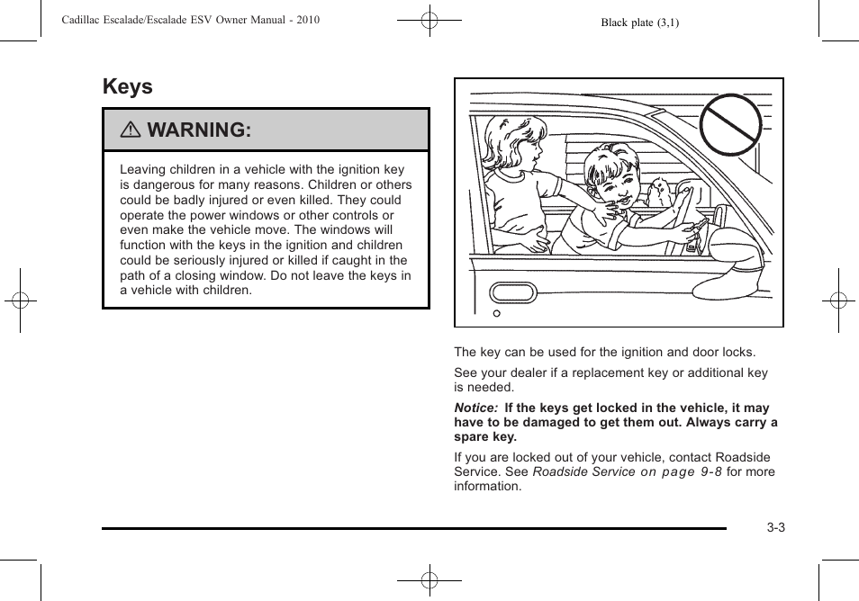 Keys, Keys -3, Warning | Cadillac 2010 Escalade User Manual | Page 127 / 620