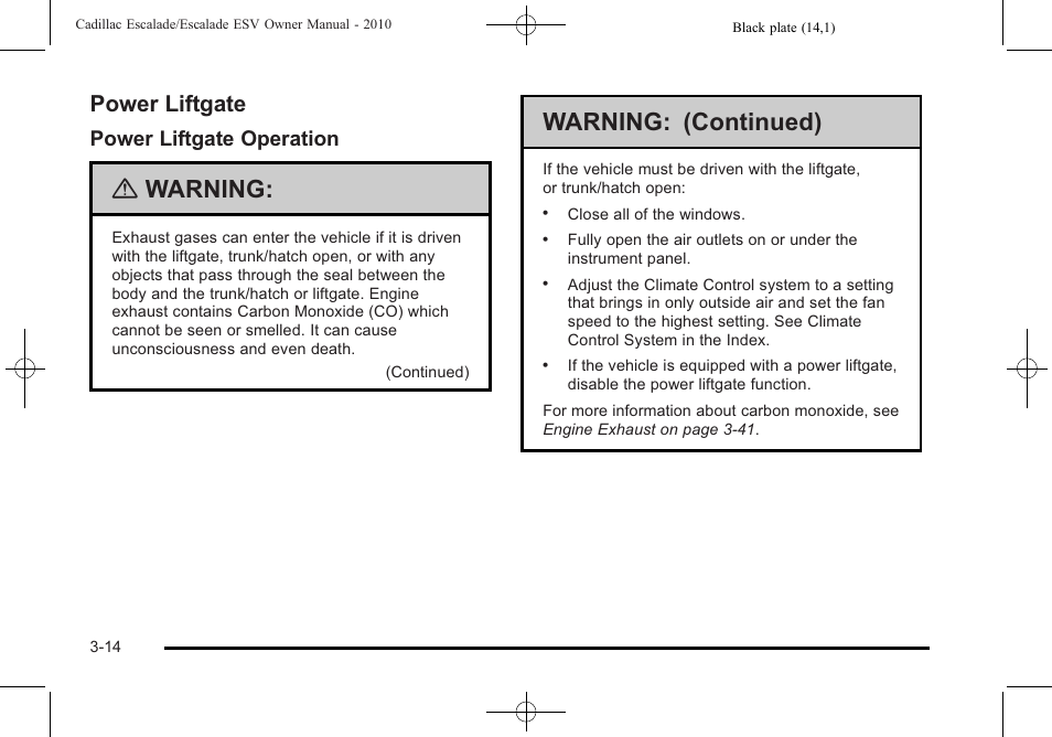Power liftgate, Power liftgate -14, Warning | Warning: (continued), Power liftgate operation | Cadillac 2010 Escalade User Manual | Page 138 / 620
