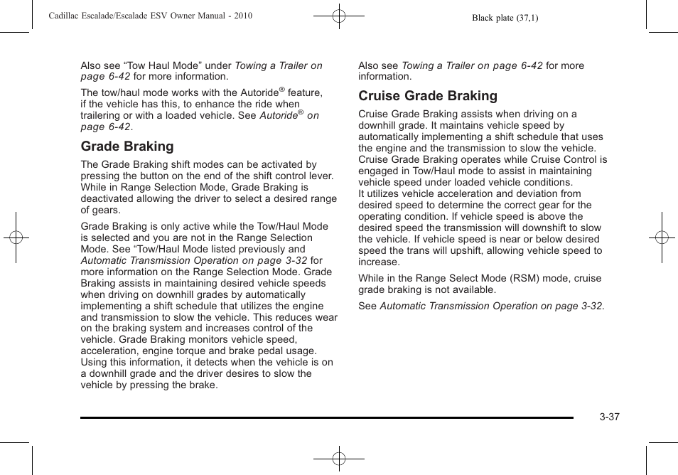 Grade braking, Cruise grade braking | Cadillac 2010 Escalade User Manual | Page 161 / 620