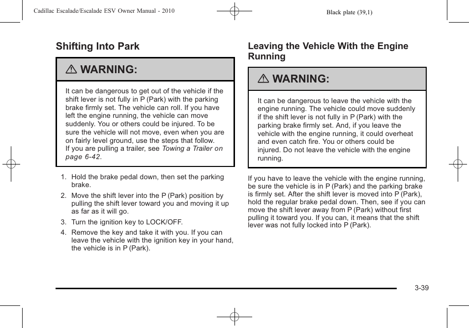 Shifting into park, Into park -39, Warning | Cadillac 2010 Escalade User Manual | Page 163 / 620
