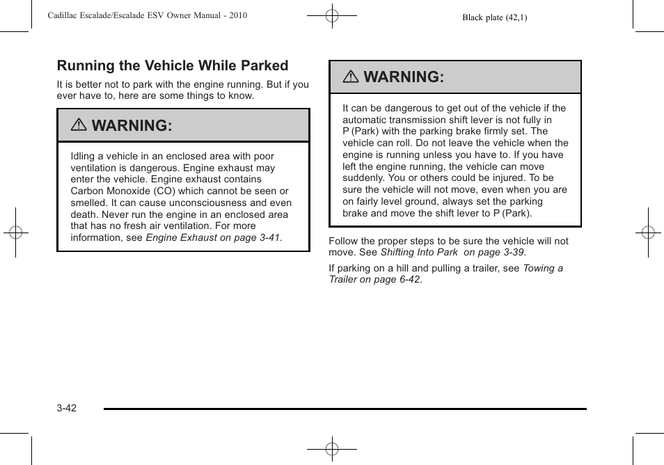 Running the vehicle while parked, Running the vehicle while parked -42, Warning | Cadillac 2010 Escalade User Manual | Page 166 / 620