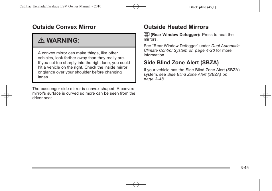 Outside convex mirror, Outside heated mirrors, Warning | Cadillac 2010 Escalade User Manual | Page 169 / 620