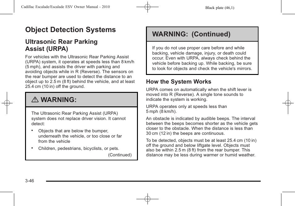 Object detection systems, Ultrasonic rear parking assist (urpa), Object detection systems -46 | Ultrasonic rear parking assist (urpa) -46, Warning, Warning: (continued) | Cadillac 2010 Escalade User Manual | Page 170 / 620