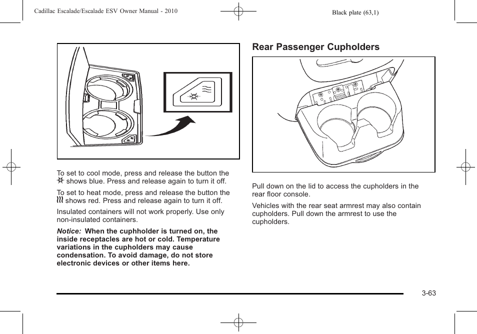 Rear passenger cupholders | Cadillac 2010 Escalade User Manual | Page 187 / 620