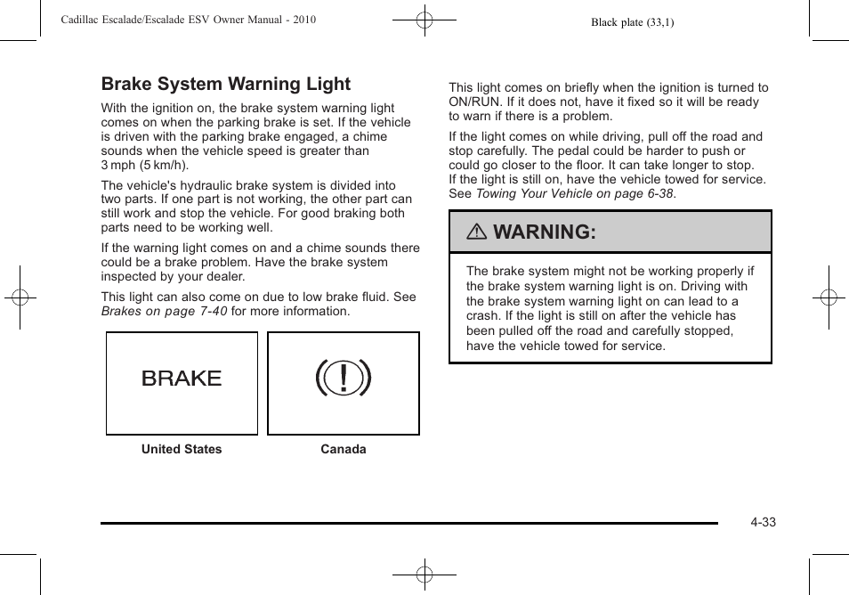 Brake system warning light, Brake system warning light -33, Warning | Cadillac 2010 Escalade User Manual | Page 225 / 620