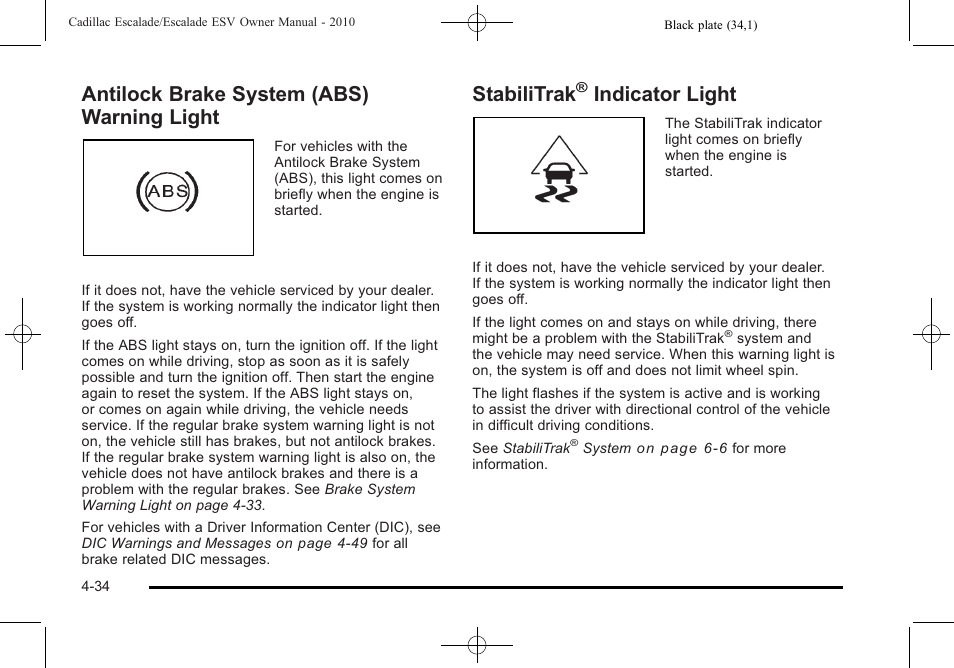 Antilock brake system (abs) warning light, Stabilitrak® indicator light, Indicator light -34 | Stabilitrak, Indicator light | Cadillac 2010 Escalade User Manual | Page 226 / 620