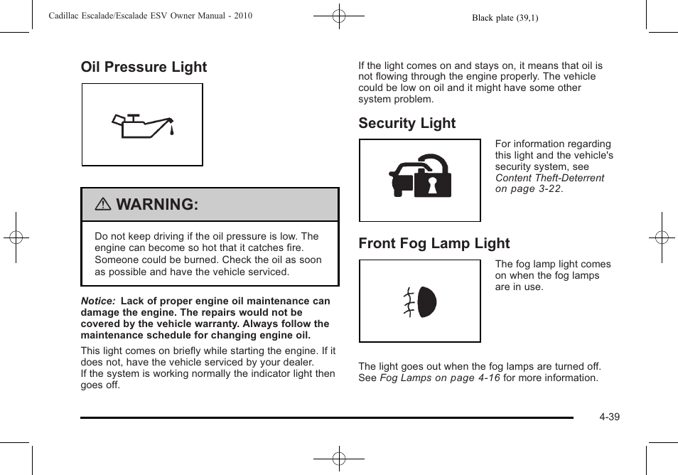Oil pressure light, Security light, Front fog lamp light | Warning | Cadillac 2010 Escalade User Manual | Page 231 / 620