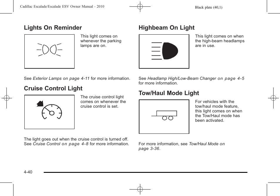 Lights on reminder, Cruise control light, Highbeam on light | Tow/haul mode light | Cadillac 2010 Escalade User Manual | Page 232 / 620