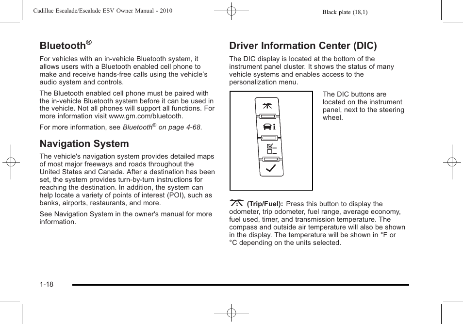 Bluetooth, Navigation system, Driver information center (dic) | Cadillac 2010 Escalade User Manual | Page 24 / 620