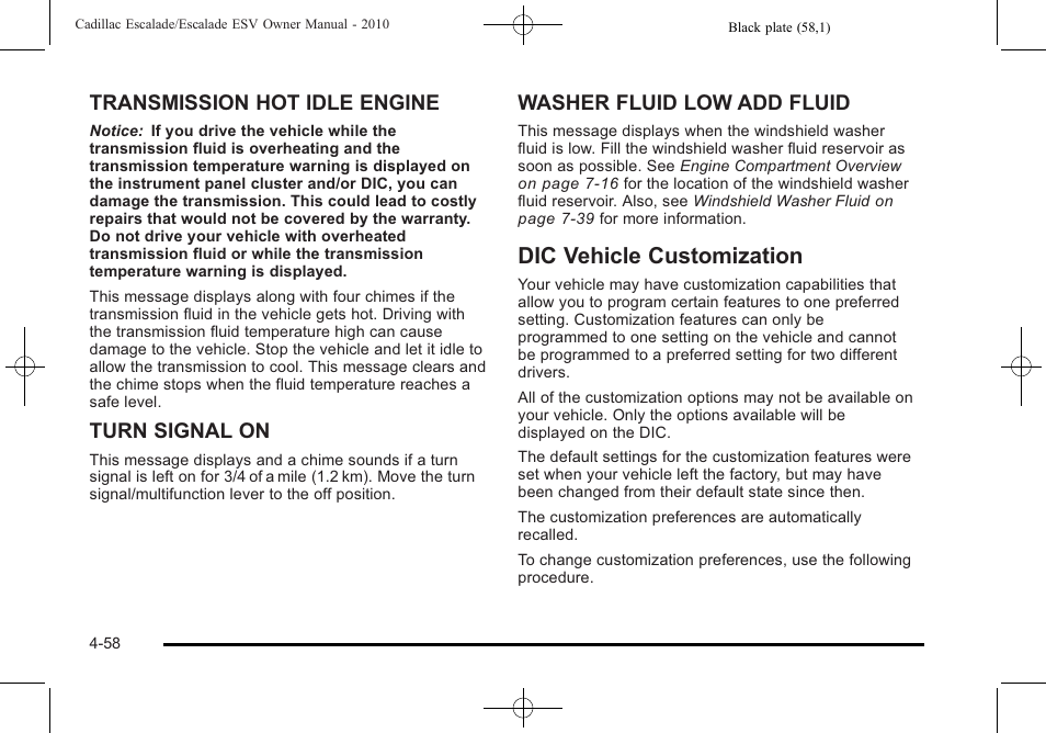 Dic vehicle customization, Dic vehicle customization -58, Transmission hot idle engine | Turn signal on, Washer fluid low add fluid | Cadillac 2010 Escalade User Manual | Page 250 / 620