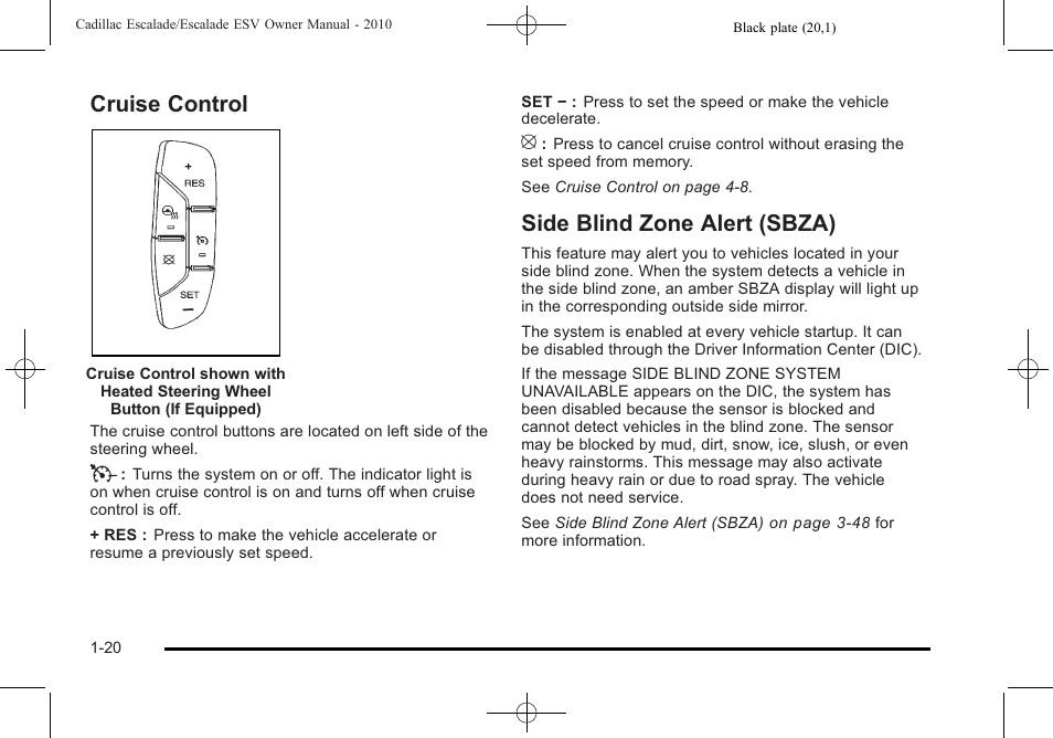 Cruise control, Side blind zone alert (sbza) | Cadillac 2010 Escalade User Manual | Page 26 / 620