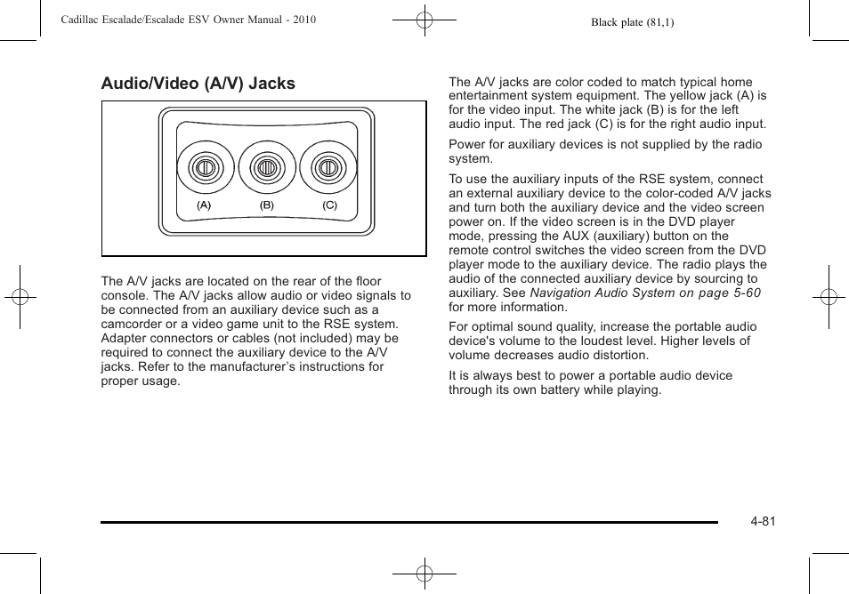 Audio/video (a/v) jacks | Cadillac 2010 Escalade User Manual | Page 273 / 620