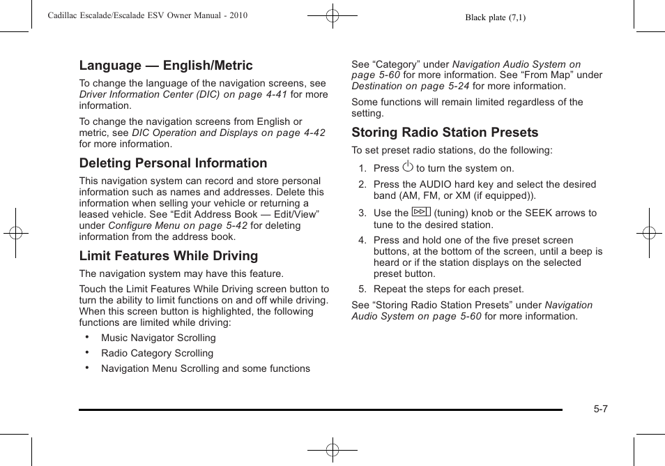 Language — english/metric, Deleting personal information, Limit features while driving | Storing radio station presets | Cadillac 2010 Escalade User Manual | Page 309 / 620