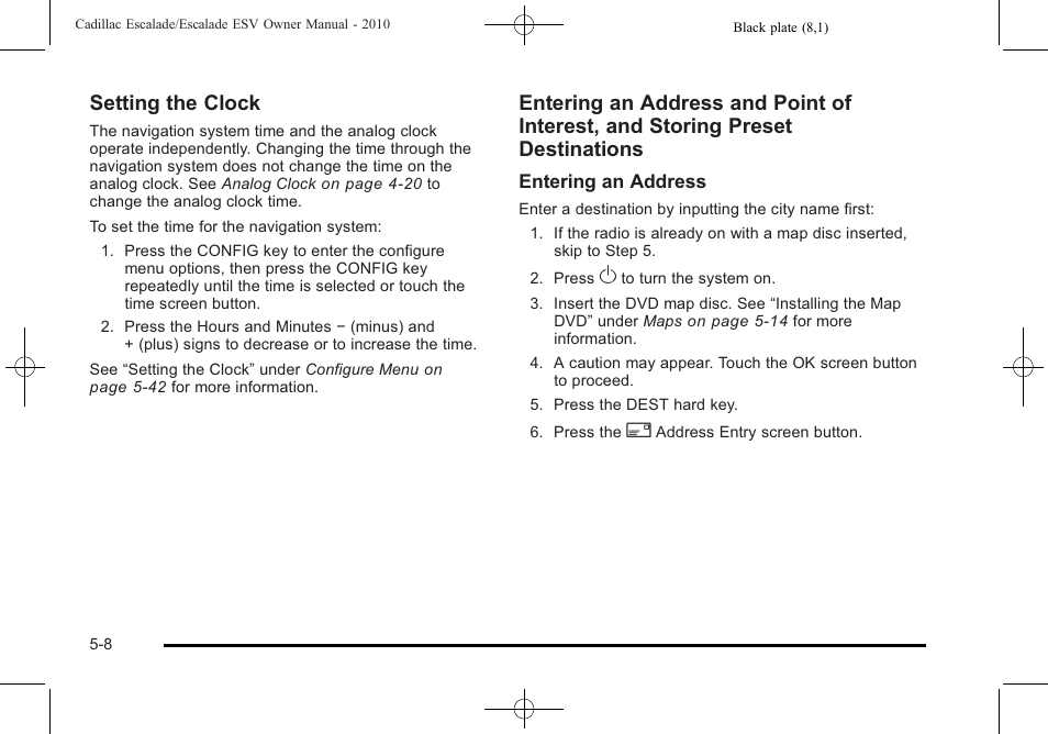 Setting the clock | Cadillac 2010 Escalade User Manual | Page 310 / 620