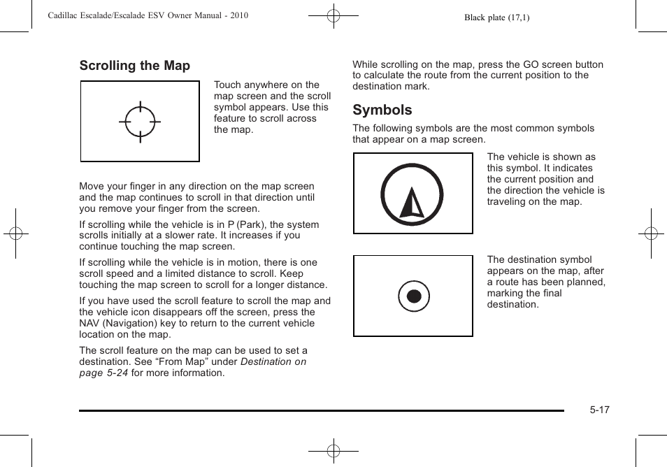 Symbols, Symbols -17, Symbols on | Scrolling the map | Cadillac 2010 Escalade User Manual | Page 319 / 620