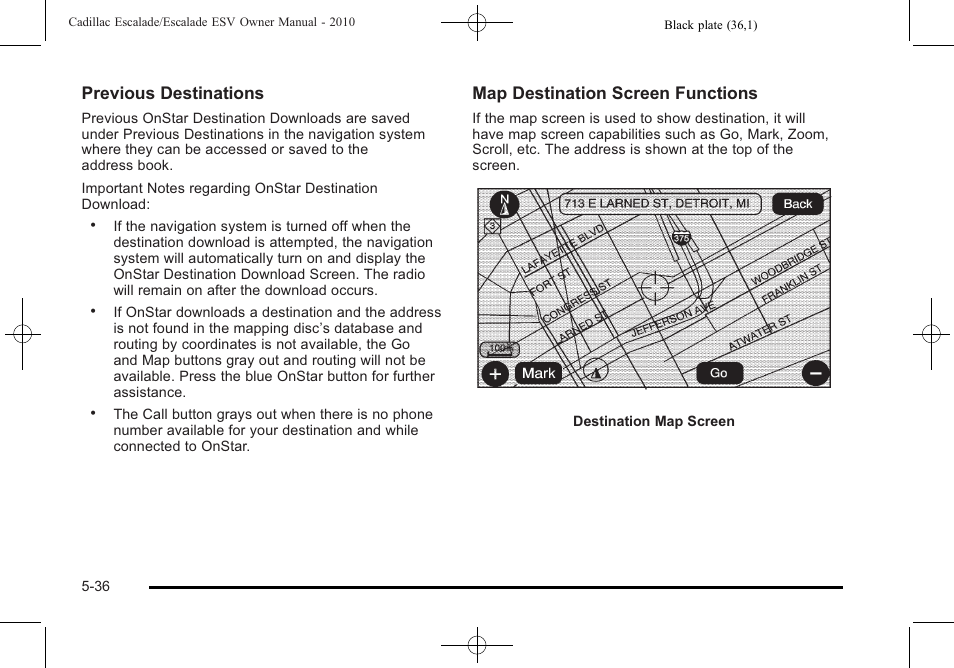 Previous destinations, Map destination screen functions | Cadillac 2010 Escalade User Manual | Page 338 / 620