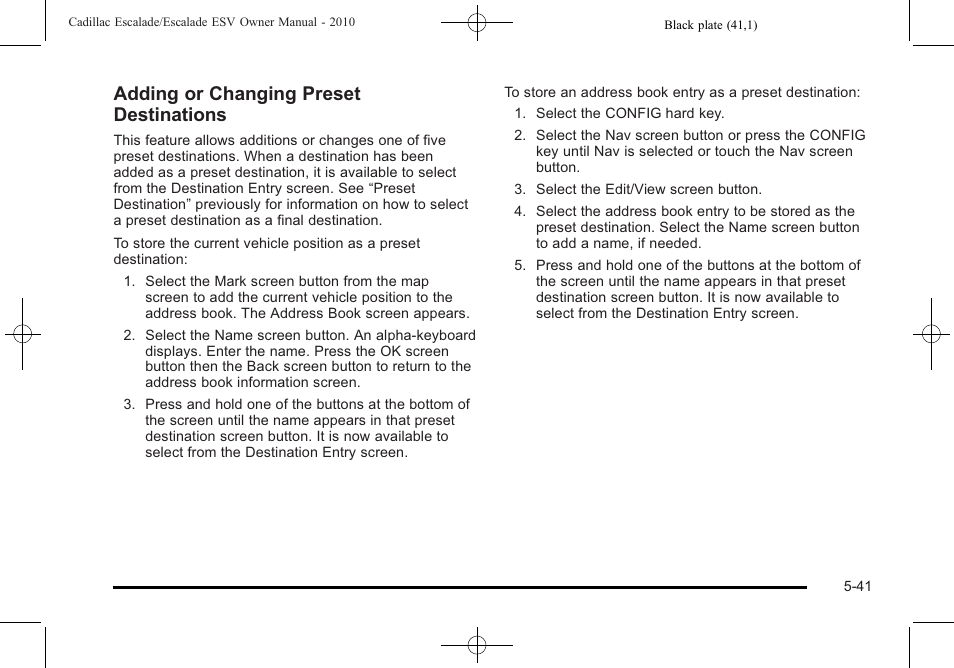Adding or changing preset destinations | Cadillac 2010 Escalade User Manual | Page 343 / 620