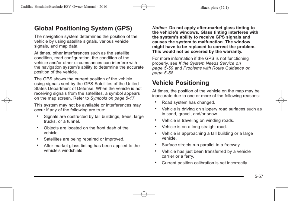 Global positioning system (gps), Vehicle positioning, Global positioning system (gps) -57 | Vehicle positioning -57 | Cadillac 2010 Escalade User Manual | Page 359 / 620