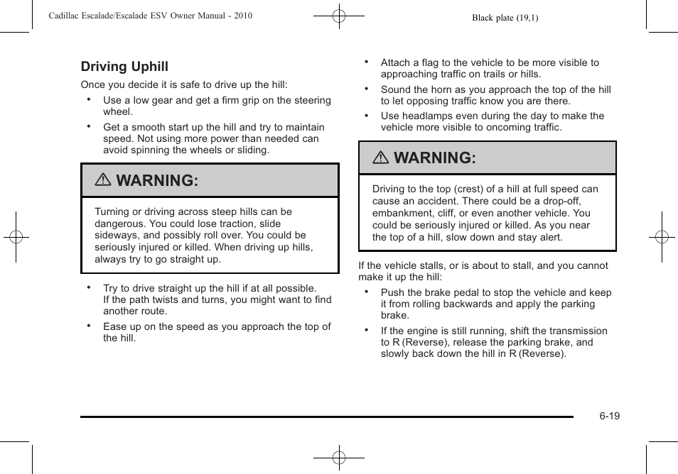 Warning, Driving uphill | Cadillac 2010 Escalade User Manual | Page 411 / 620