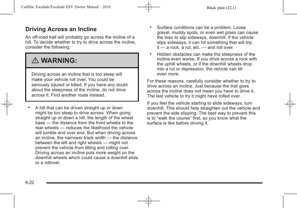 Warning, Driving across an incline | Cadillac 2010 Escalade User Manual | Page 414 / 620