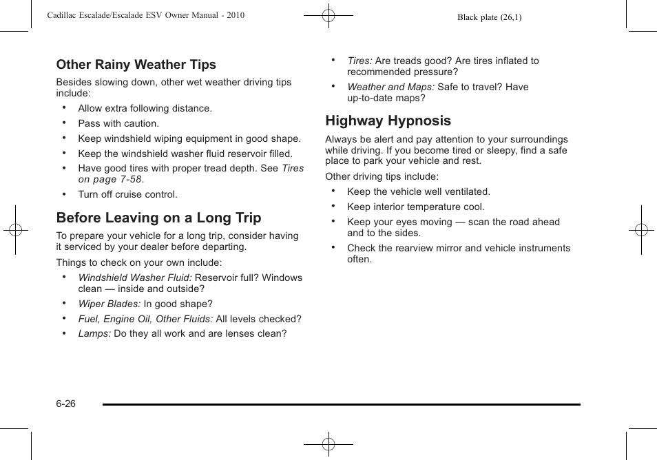 Before leaving on a long trip, Highway hypnosis, Other rainy weather tips | Cadillac 2010 Escalade User Manual | Page 418 / 620
