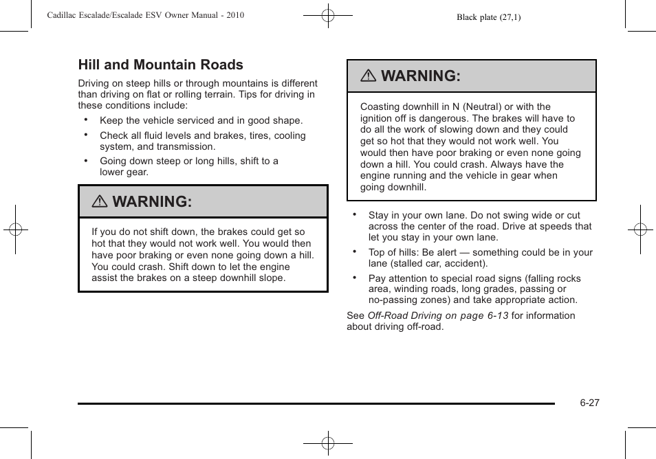 Hill and mountain roads, Hill and mountain roads -27, Warning | Cadillac 2010 Escalade User Manual | Page 419 / 620