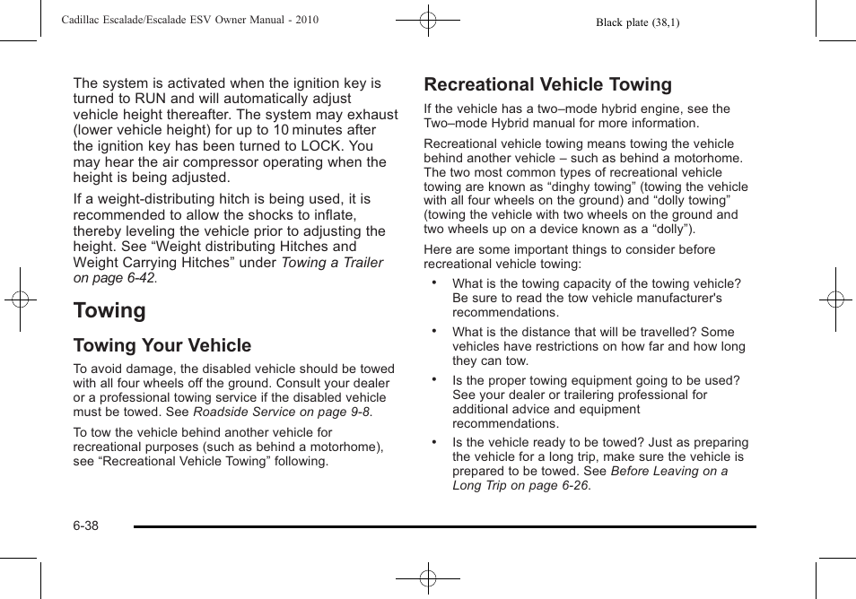 Towing, Towing your vehicle, Recreational vehicle towing | Towing -38 | Cadillac 2010 Escalade User Manual | Page 430 / 620