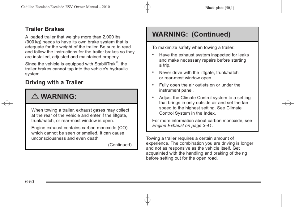 Warning, Warning: (continued), Trailer brakes | Driving with a trailer | Cadillac 2010 Escalade User Manual | Page 442 / 620