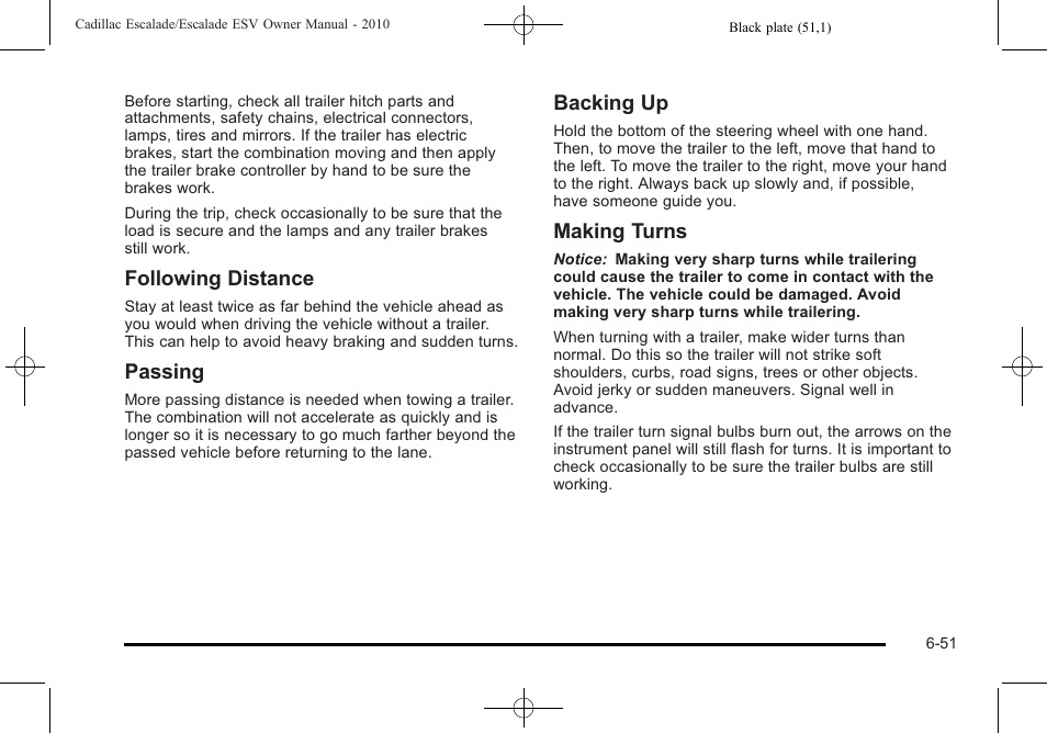 Following distance, Passing, Backing up | Making turns | Cadillac 2010 Escalade User Manual | Page 443 / 620