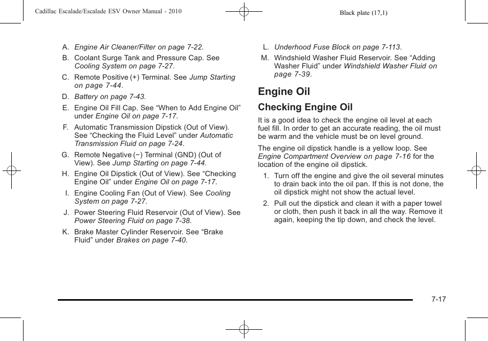 Engine oil, Engine oil -17, Back-up | Checking engine oil | Cadillac 2010 Escalade User Manual | Page 465 / 620