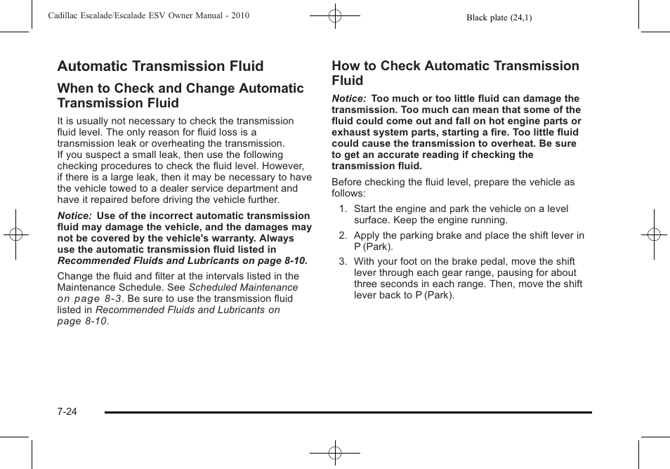 Automatic transmission fluid, Automatic transmission fluid -24, How to check automatic transmission fluid | Cadillac 2010 Escalade User Manual | Page 472 / 620