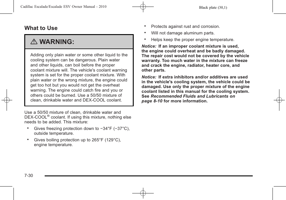 Warning, What to use | Cadillac 2010 Escalade User Manual | Page 478 / 620