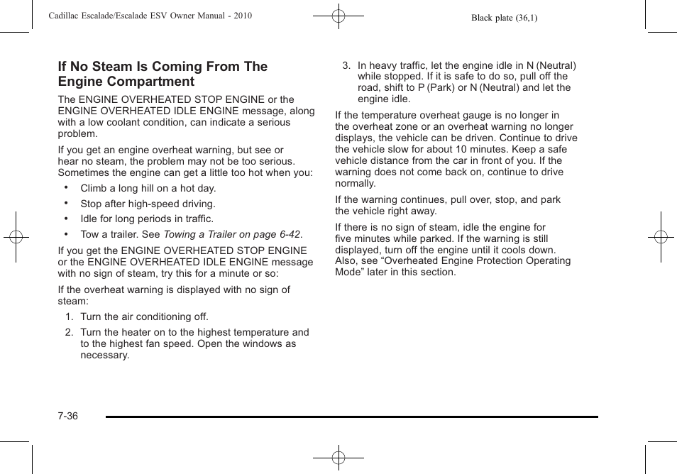 If no steam is coming from the engine compartment | Cadillac 2010 Escalade User Manual | Page 484 / 620
