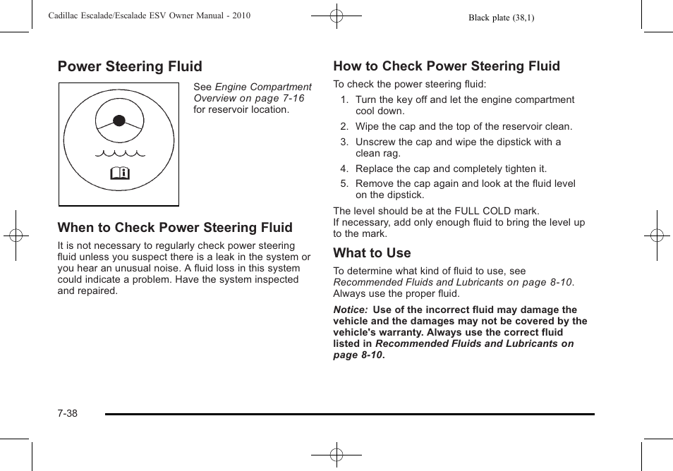 Power steering fluid, Power steering fluid -38, When to check power steering fluid | How to check power steering fluid, What to use | Cadillac 2010 Escalade User Manual | Page 486 / 620