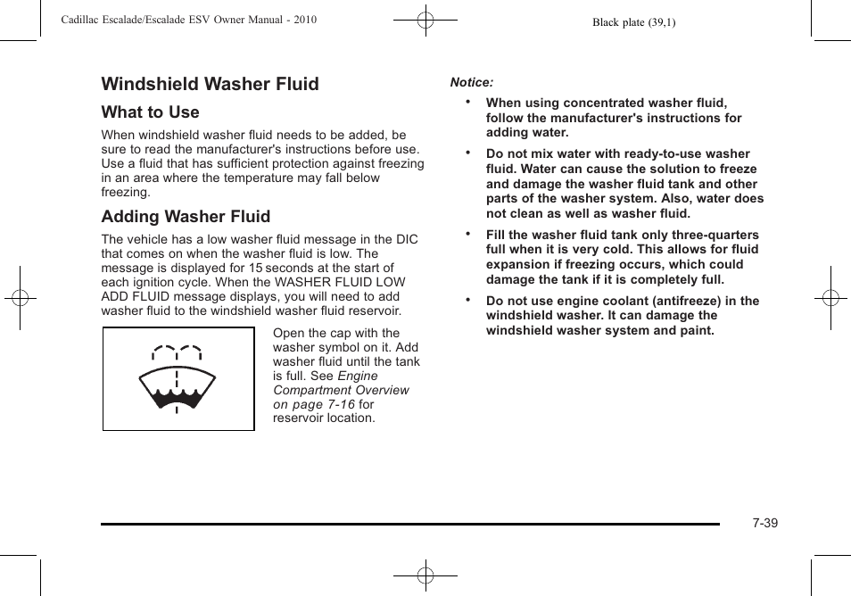 Windshield washer fluid, Windshield washer fluid -39, What to use | Adding washer fluid | Cadillac 2010 Escalade User Manual | Page 487 / 620