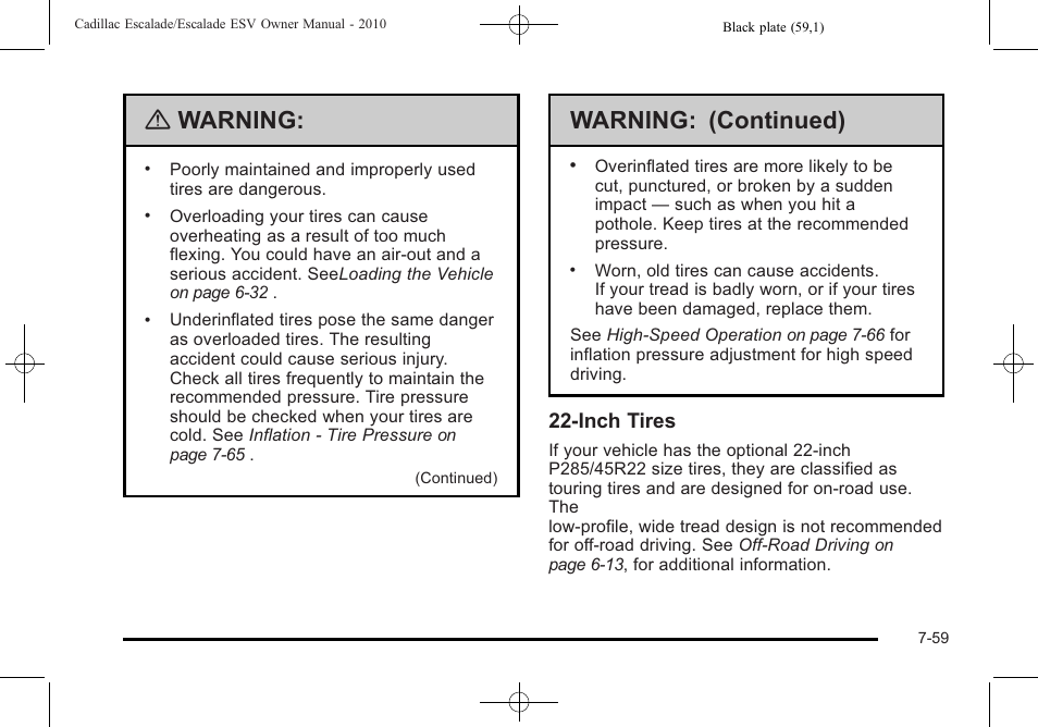 Warning, Warning: (continued), 22‐inch tires | Cadillac 2010 Escalade User Manual | Page 507 / 620