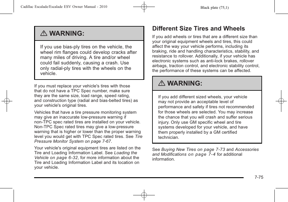 Different size tires and wheels, Different size tires and wheels -75, Warning | Cadillac 2010 Escalade User Manual | Page 523 / 620