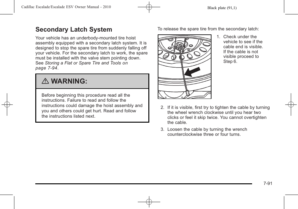 Secondary latch system, Secondary latch system -91, Warning | Cadillac 2010 Escalade User Manual | Page 539 / 620