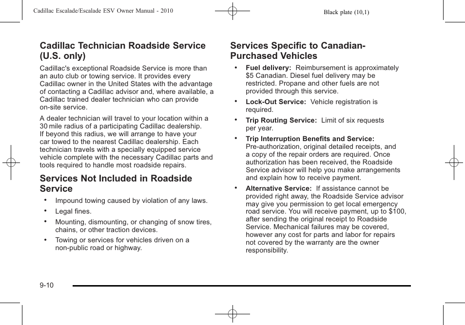 Cadillac technician roadside service (u.s. only), Services not included in roadside service, Services specific to canadian‐ purchased vehicles | Cadillac 2010 Escalade User Manual | Page 592 / 620