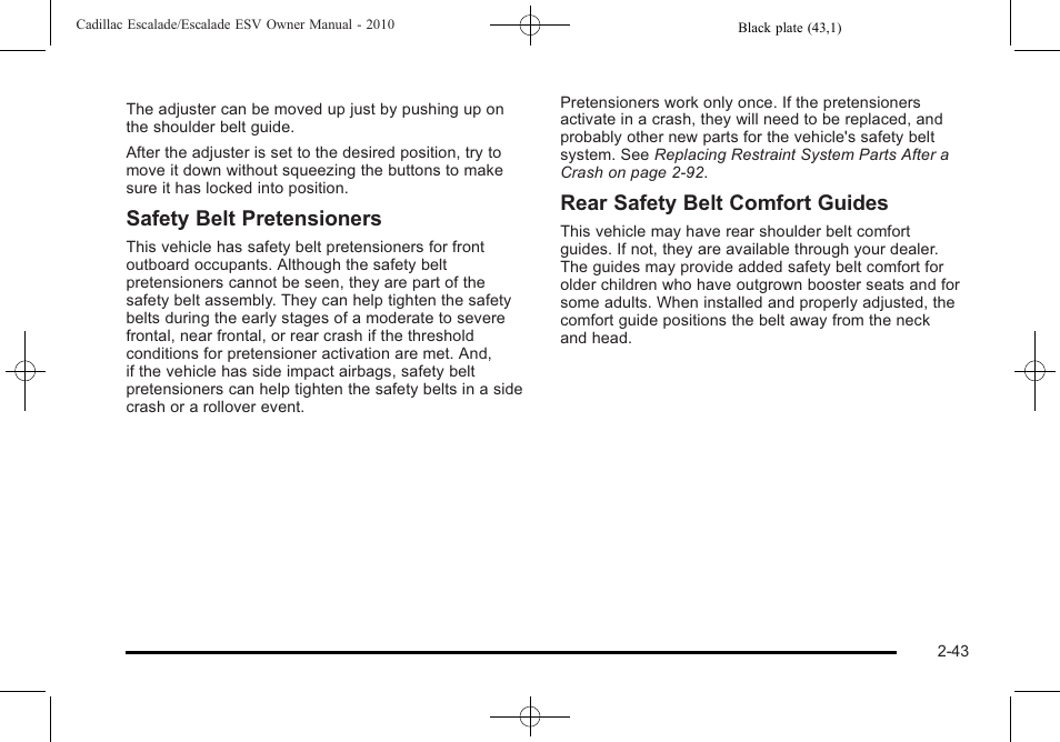 Safety belt pretensioners, Rear safety belt comfort guides | Cadillac 2010 Escalade User Manual | Page 75 / 620