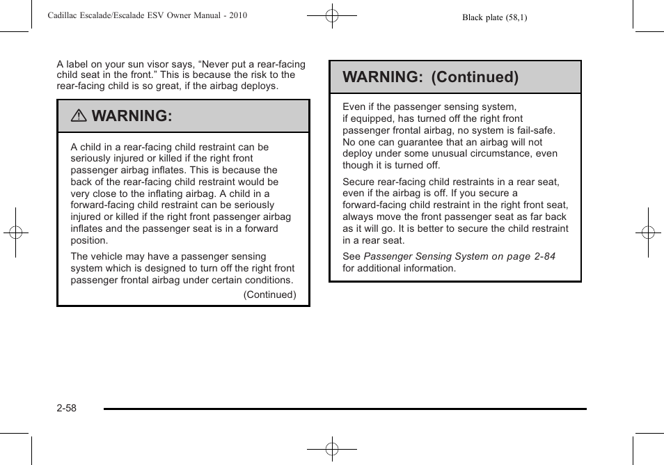 Warning, Warning: (continued) | Cadillac 2010 Escalade User Manual | Page 90 / 620