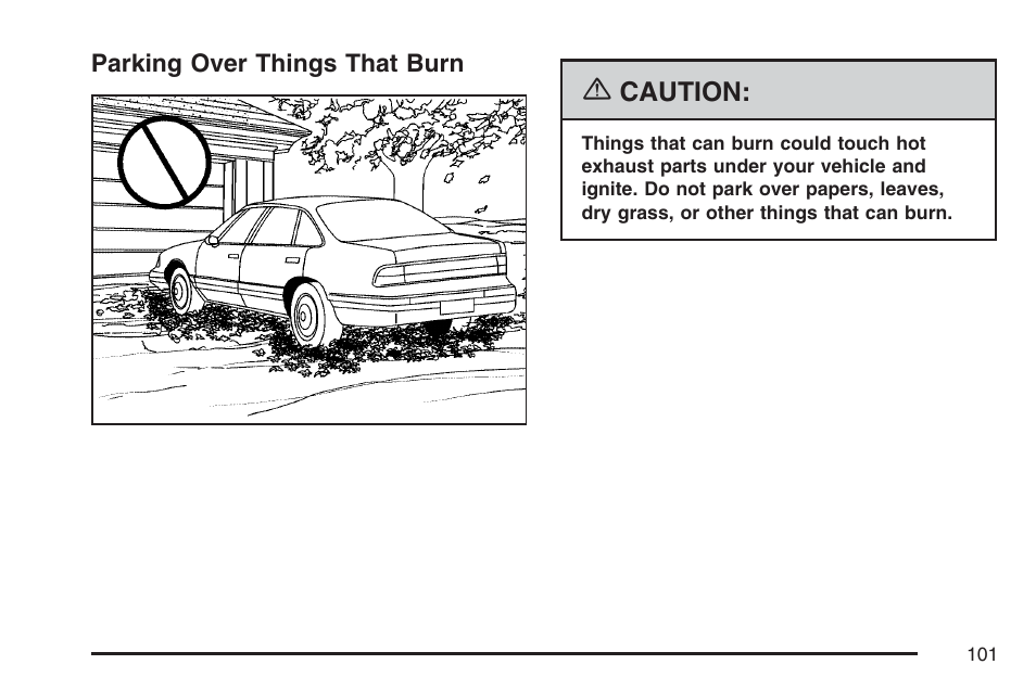 Parking over things that burn | Cadillac 2007 XLR User Manual | Page 101 / 512