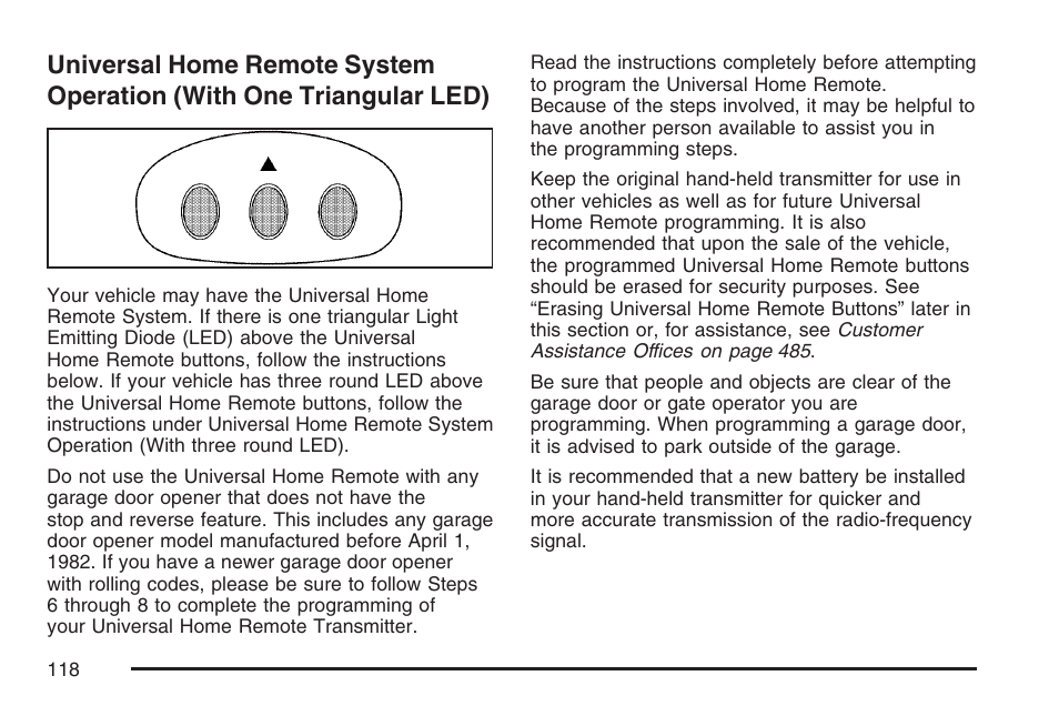 Universal home remote system operation, With one triangular led) | Cadillac 2007 XLR User Manual | Page 118 / 512