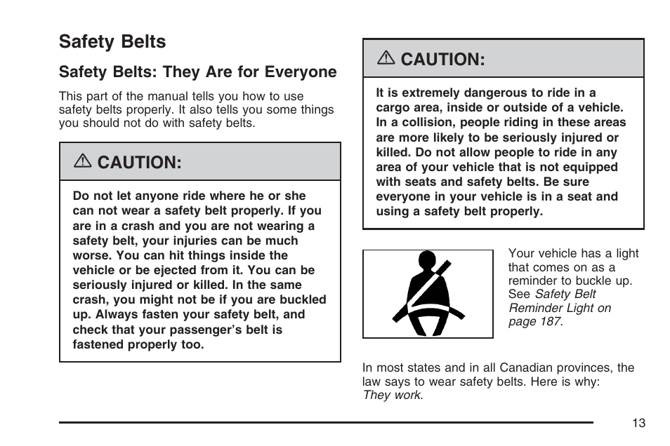Safety belts, Safety belts: they are for everyone | Cadillac 2007 XLR User Manual | Page 13 / 512