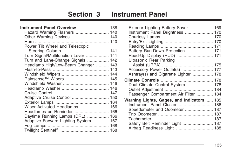 Instrument panel | Cadillac 2007 XLR User Manual | Page 135 / 512