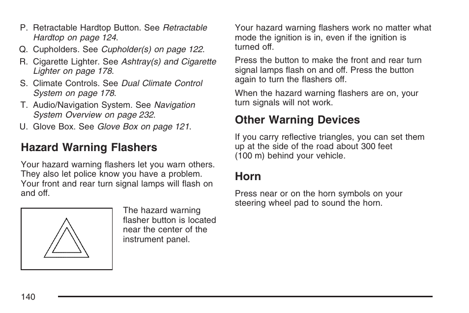 Hazard warning flashers, Other warning devices, Horn | Hazard warning flashers other warning devices horn, Hazard, Warning flashers | Cadillac 2007 XLR User Manual | Page 140 / 512