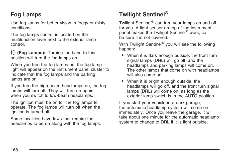 Fog lamps, Twilight sentinel, Fog lamps twilight sentinel | Cadillac 2007 XLR User Manual | Page 168 / 512