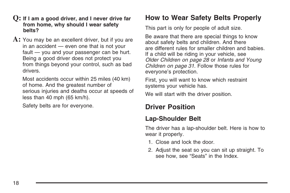 How to wear safety belts properly, Driver position, How to wear safety belts properly driver position | Cadillac 2007 XLR User Manual | Page 18 / 512